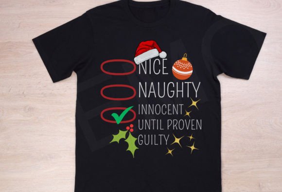 Nice Naughty Innocent Until Proven T-Shirt Designs